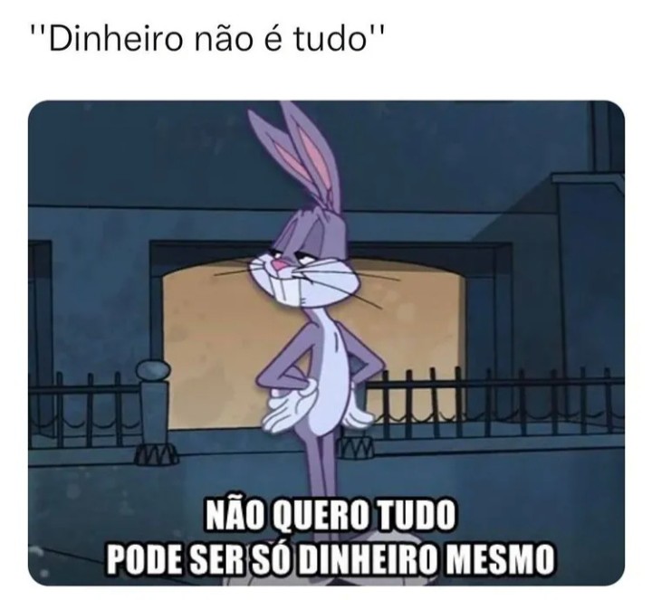 meme-pernalonga-dinheiro